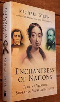 ENCHANTRESS OF NATIONS Pauline Viardot: Soprano, Muse And Lover
