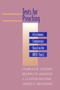 Texts for Preaching : A Lectionary Commentary Based on the NRSV - Year C