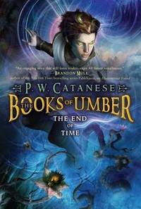 The End of Time by P W Catanese