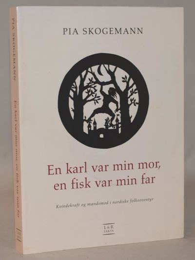 En karl var min mor, en fisk var min far -…
