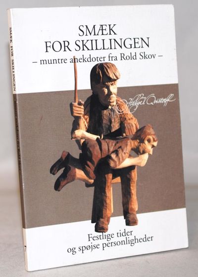Smæk for skillingen -  muntre anekdoter fra Rold…