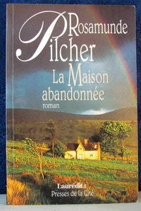 MAISON ABANDONNEE by ROSAMUNDE PILCHER - Paperback - 1995 - from Livres Norrois (SKU: 126152)