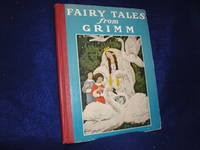 Fairy Tales from Grimm by Mabie, Hamilton W., editor; Grimm Brothers - 1925