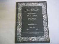 Forty-Eight Preludes and Fugues Pianoforte. Edited by Donald Francis Tovey Book I Book II by Bach. J.S - 1980