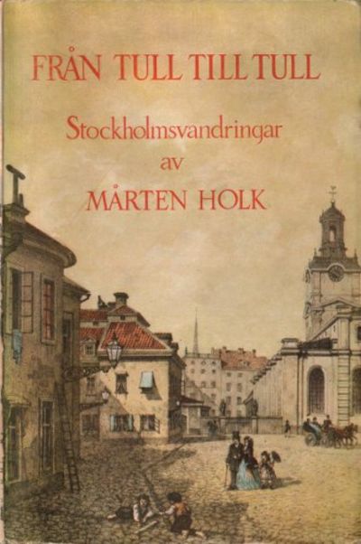 FRÅN TULL TILL TULL. Kulturhistoriska…