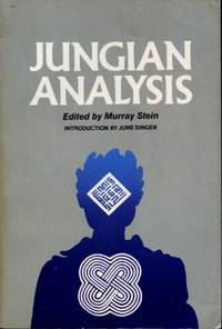 Jungian Analysis by Stein, Murray (editor) - 1984