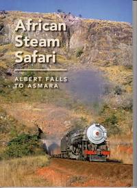 image of African Steam Safari: Albert Falls to Asmara