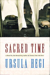 SACRED TIME. by Hegi, Ursula - (2003.)