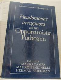 Pseudomonas aeruginosa as an Opportunistic…
