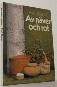 Av näver och rot.