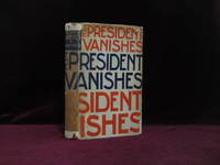 The President Vanishes