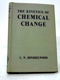 The Kinetics of Chemical Change