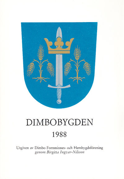 Dimbobygden 1988. Utgiven av Dimbo Fornminnes-…