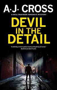 Devil in the Detail (A Will Traynor forensic mystery, 2)