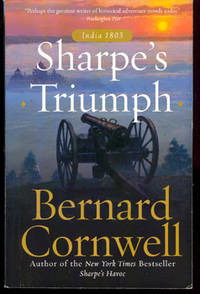 The Sharpe Books - #02 Sharpe's Triumph: Richard Sharpe And The Battle Of Assaye, September 1803
