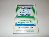 Coaching the Special Teams: The Winning Edge in Football