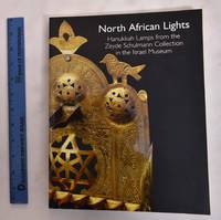 image of North African Lights: Hanukkah Lamps from the Zeyde Schulmann Collection in the Israel Museum