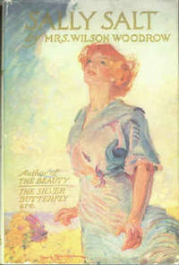 SALLY SALT by Woodrow, Mrs. Wilson - 1912