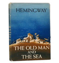 THE OLD MAN AND THE SEA by Ernest Hemingway - 1952