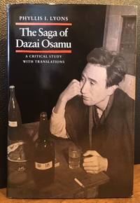 THE SAGA OF DAZAI OSAMU by Lyons, Phyllis I - 1985