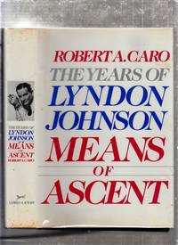 cover of Means of Ascent: The Years of Lyndon Johnson