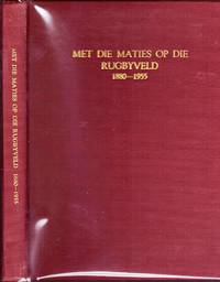 MET DIE MATIES OP DIE RUGBYVELD 1880-1955