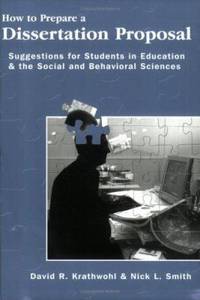How to Prepare a Dissertation Proposal : Suggestions for Students in Education and the Social and...