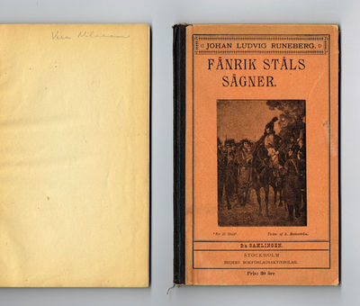 Fänrik Ståls sägner. En samling sånger. 1-2. Ny…