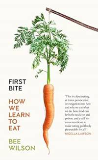 First Bite: How We Learn to Eat