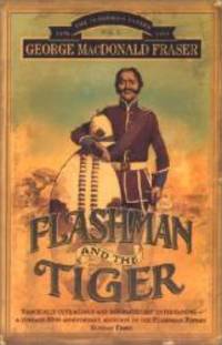image of Flashman and the Tiger : And Other Extracts from the Flashman Papers