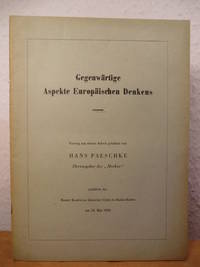 Gegenwärtige Aspekte europäischen Denkens. Vortrag aus seiner Arbeit, gehalten am 19. Mai 1950...
