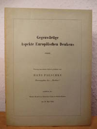 Gegenwärtige Aspekte europäischen Denkens. Vortrag aus seiner Arbeit, gehalten am 19. Mai 1950 anläßlich der Rotary Konferenz deutscher Clubs in Baden-Baden