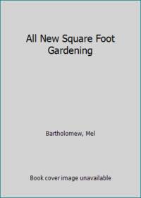 image of All New Square Foot Gardening