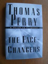 The Face Changers by Perry, Thomas - 1998