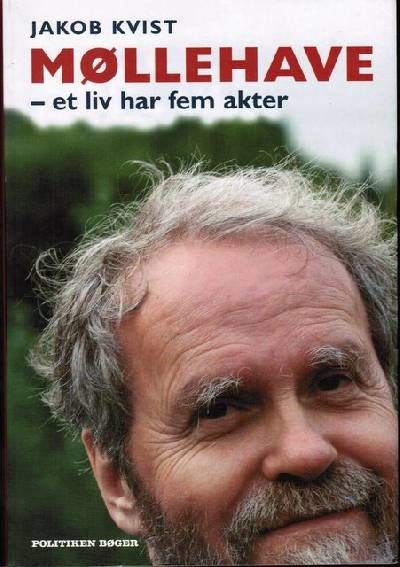Møllehave - et liv har fem akter