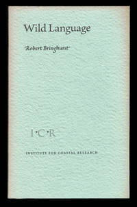 WILD LANGUAGE. by BRINGHURST, Robert - 2006