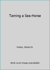 Taming a Sea-Horse