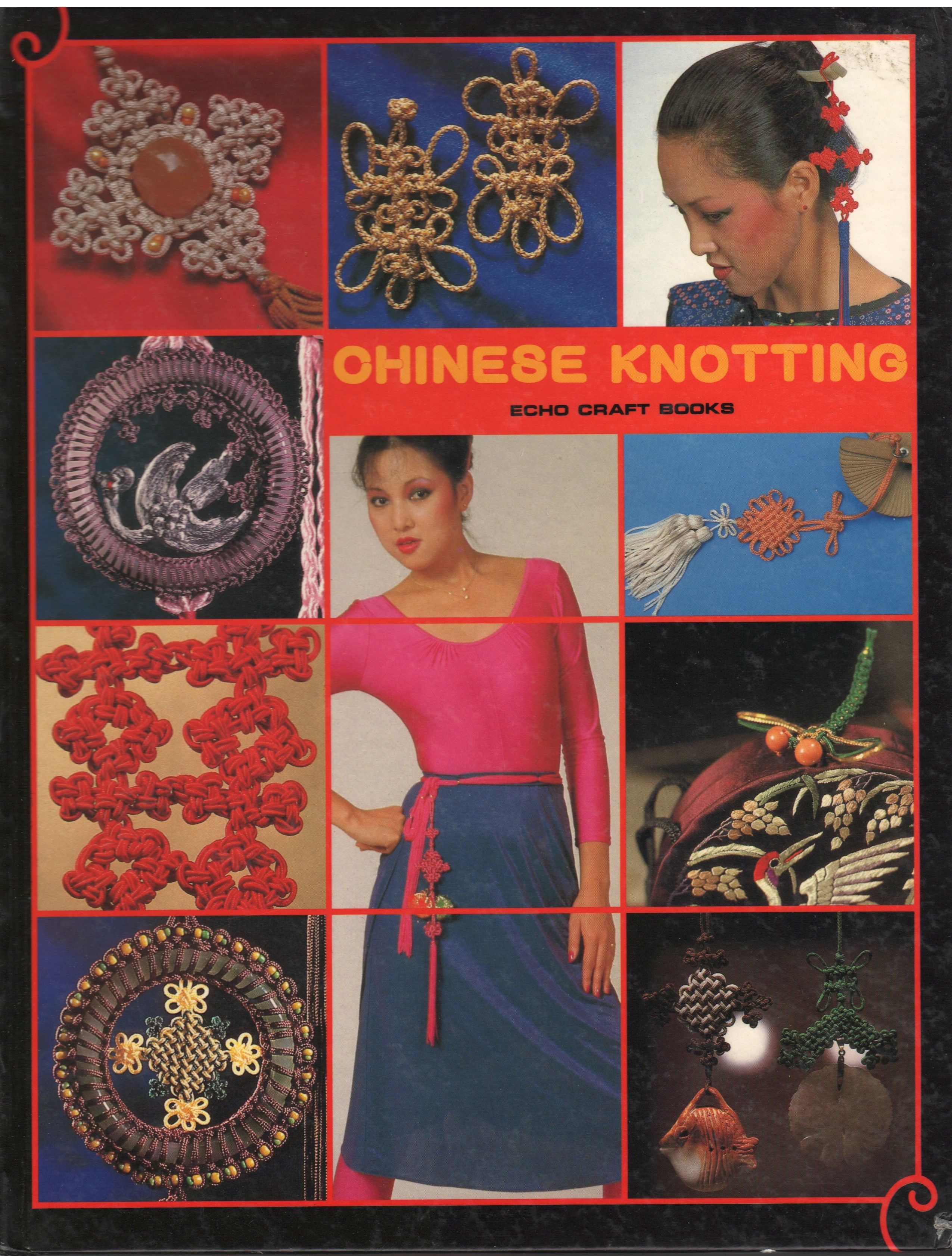 Chinese Knotting by Lydia Chen Hardcover from Mayflower Needlework