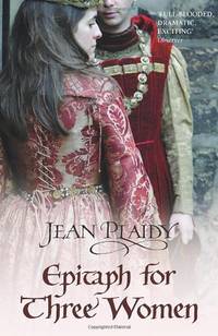 Epitaph for Three Women: (Plantagenet Saga): 12