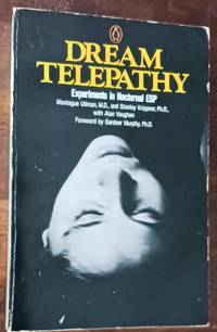Dream Telepathy: Experiments in Nocturnal ESP