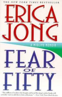 Fear of Fifty : A Midlife Memoir