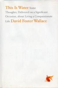 This is Water by Wallace, David Foster - 2009