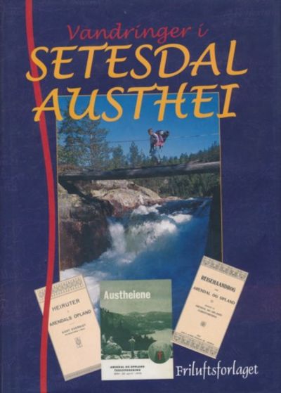 Vandringer i Setesdal austhei. Utgitt i samarbeid…