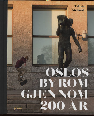 Oslos byrom gjennom 200 år