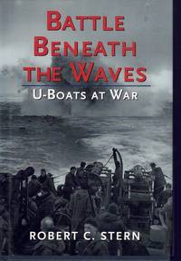 cover of BATTLE BENEATH THE WAVES U-Boats At War