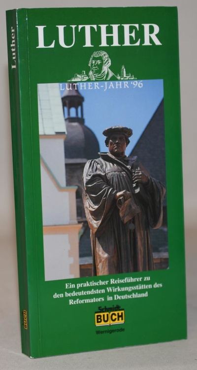 Luther - ein praktischer Reiseführer zu den…