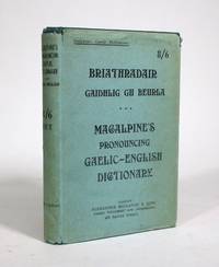 A Pronouncing Gaelic English Dictionary