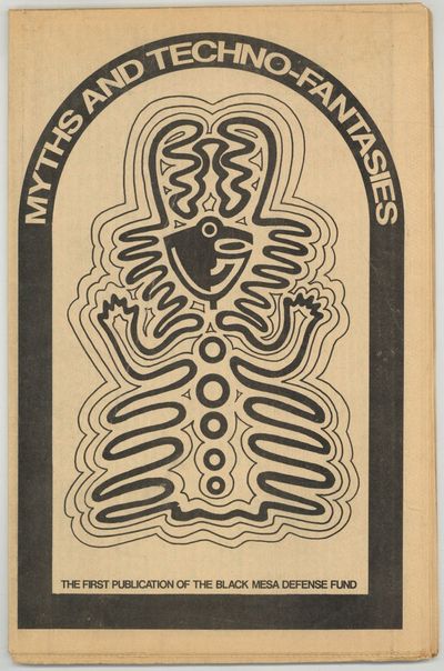 Myths and Techno-Fantasies: The First Publication of the Black Mesa Defense Fund