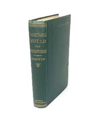 The Formation of Vegetable Mould, through the action of w orms, with observations on their habit....