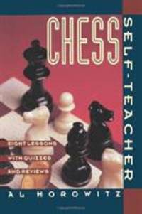 Chess Self-Teacher: Eight Lessons with Quizzes and Reviews